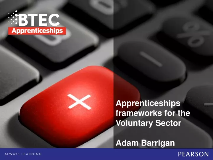apprenticeships frameworks for the voluntary