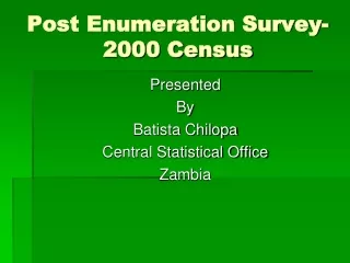 Post Enumeration Survey- 2000 Census