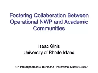 Fostering Collaboration Between Operational NWP and Academic Communities