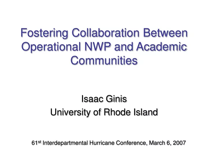 fostering collaboration between operational nwp and academic communities
