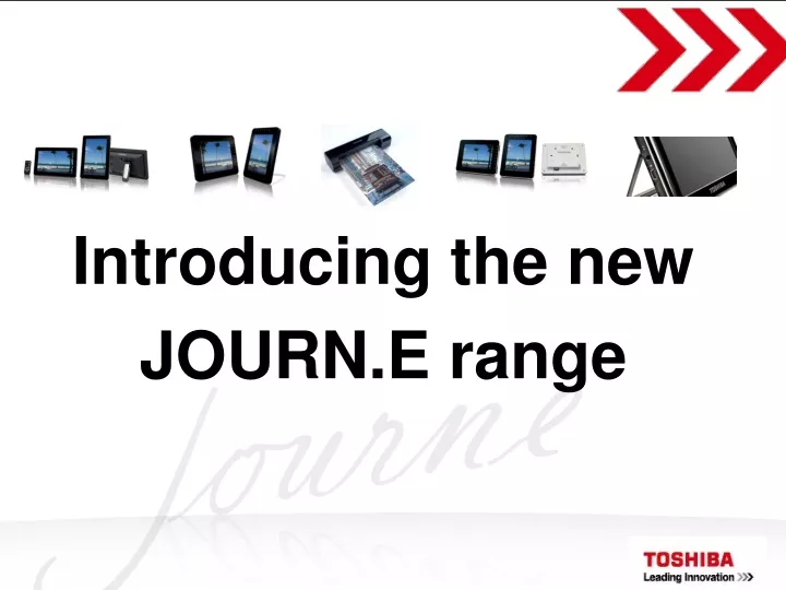 introducing the new journ e range