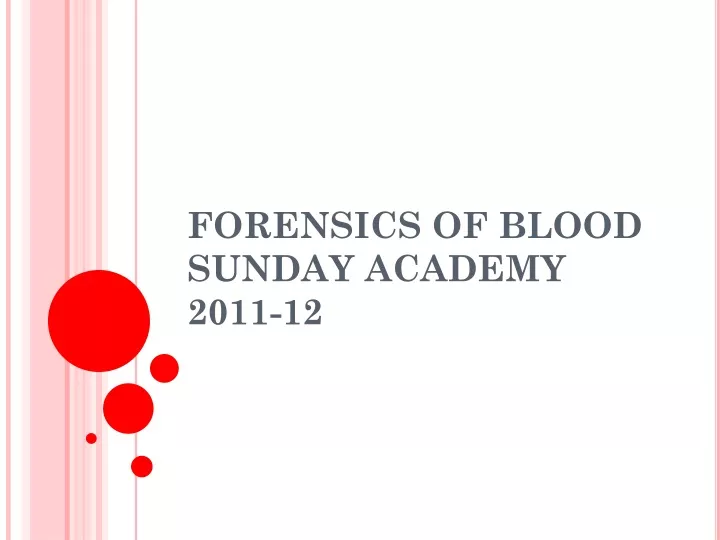 forensics of blood sunday academy 2011 12