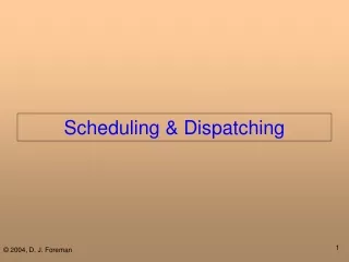 Scheduling &amp; Dispatching