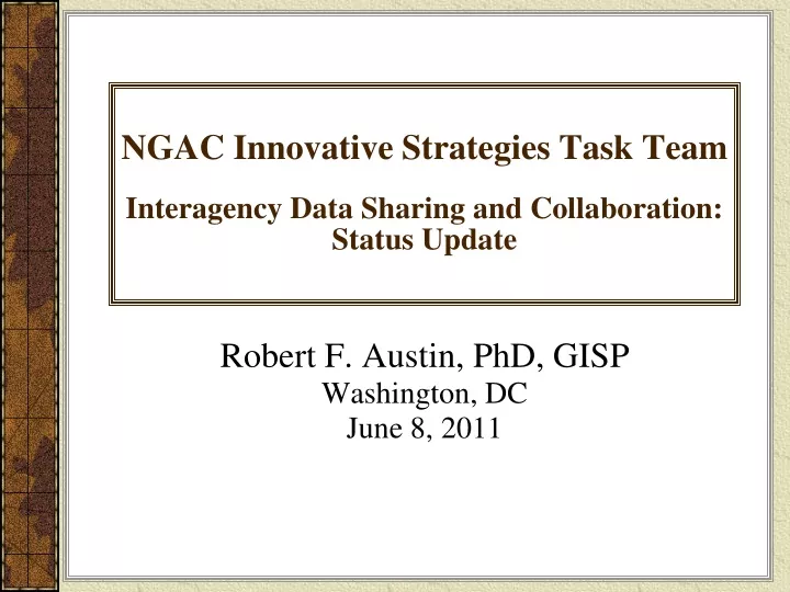 ngac innovative strategies task team interagency data sharing and collaboration status update