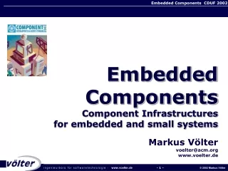 Embedded Components  Component Infrastructures for embedded and small systems