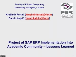 Project of SAP ERP Implementation Into Academic Co m munity – Lessons Learned