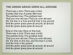 THE GREEN GRASS GREW ALL AROUND