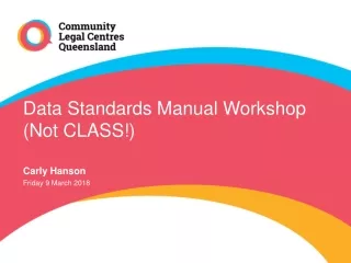 Data Standards Manual Workshop  (Not CLASS!)