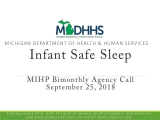 Infant Safe Sleep MIHP Bimonthly Agency Call September 25, 2018