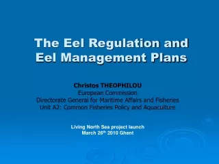 The Eel Regulation and  Eel Management Plans