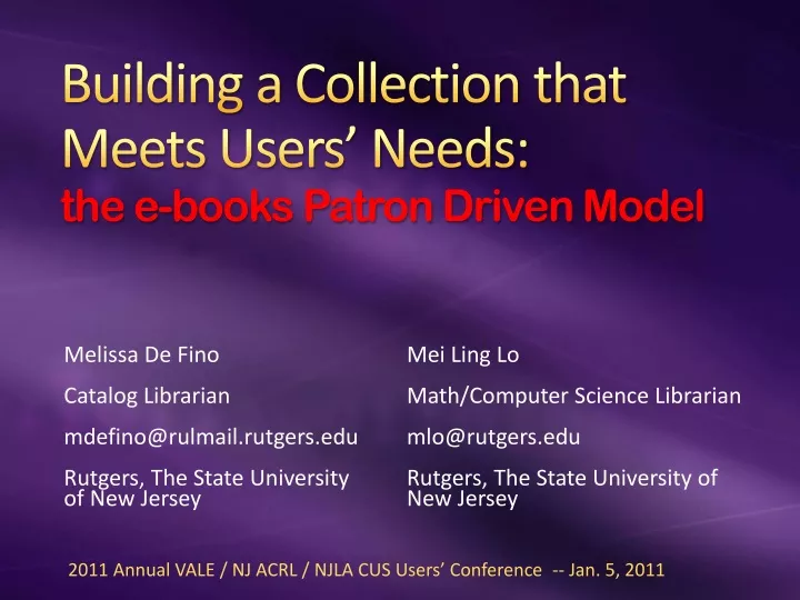 building a collection that meets users needs the e books patron driven model