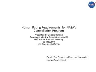 Human Rating Requirements  for NASA’s Constellation Program Presented by Debbie Berdich