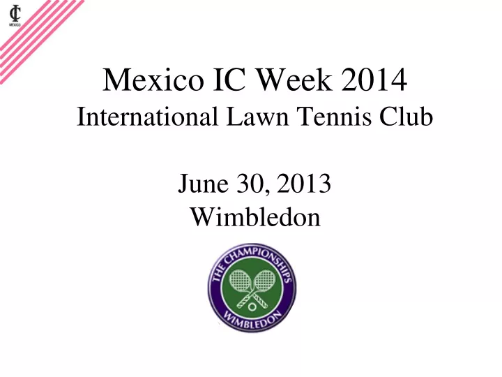 mexico ic week 2014 international lawn tennis club june 30 2013 wimbledon