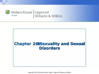 Chapter 26  Sexuality and Sexual Disorders