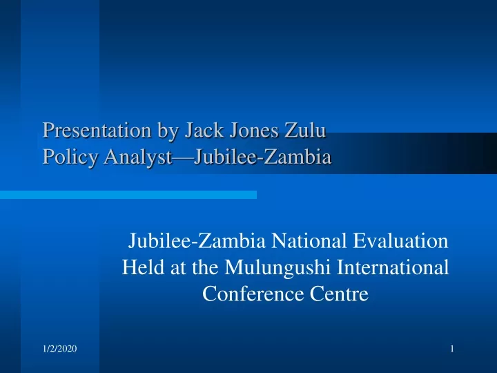 presentation by jack jones zulu policy analyst jubilee zambia