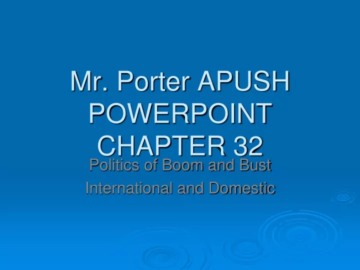 mr porter apush powerpoint chapter 32