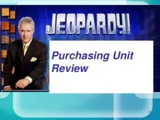 Purchasing Unit Review