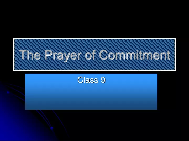 the prayer of commitment
