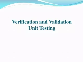 Verification and Validation Unit Testing