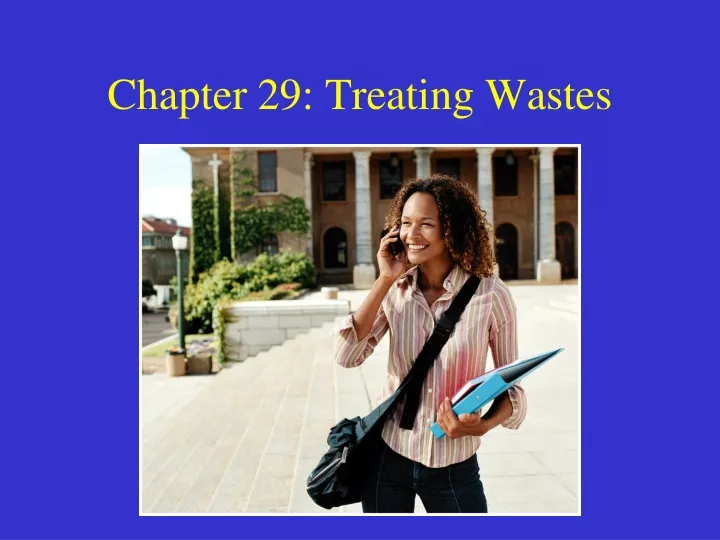 chapter 29 treating wastes