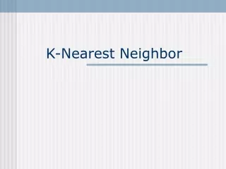 K-Nearest Neighbor