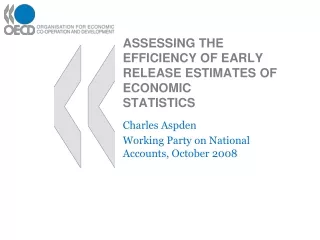 ASSESSING THE EFFICIENCY OF EARLY RELEASE ESTIMATES OF ECONOMIC STATISTICS