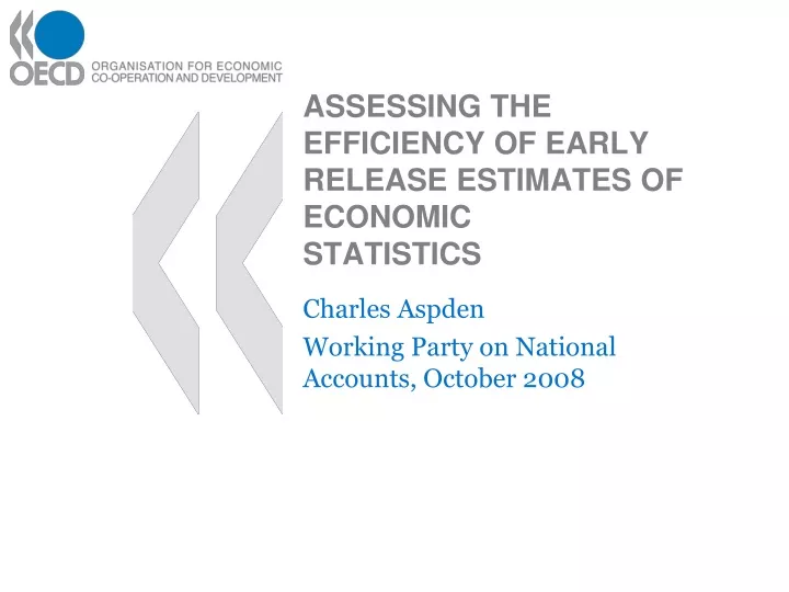 assessing the efficiency of early release estimates of economic statistics