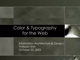 Color &amp; Typography  for the Web