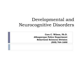 Developmental and Neurocognitive Disorders