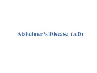 Alzheimer’ s Disease  (AD)