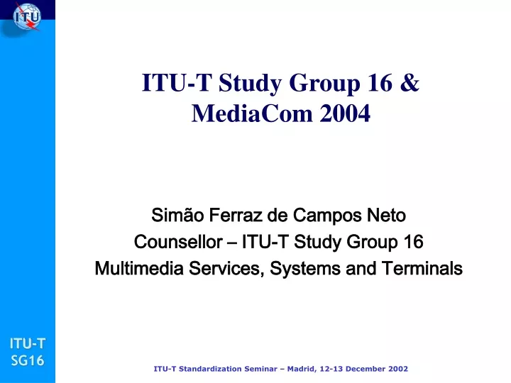 itu t study group 16 mediacom 2004
