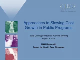 Approaches to Slowing Cost Growth in Public Programs