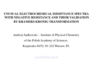 UNUSUAL ELECTROCHEMICAL IMMITTANCE SPECTRA  WITH NEGATIVE RESISTANCE AND THEIR VALIDATION