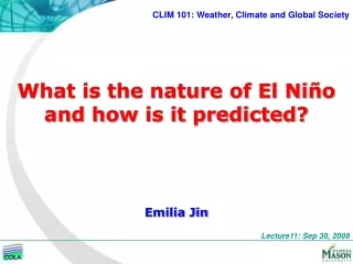 What is the nature of El Niño and how is it predicted?