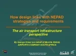 How design links with NEPAD strategies and requirements - slide 1