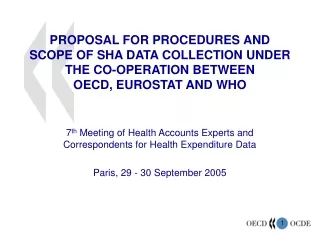 7 th  Meeting of Health Accounts Experts and Correspondents for Health Expenditure Data