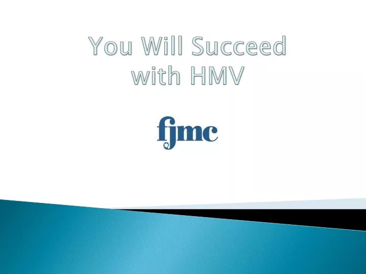 you will succeed with hmv