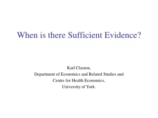 When is there Sufficient Evidence?
