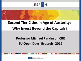 Second Tier Cities in Age of Austerity:  Why Invest Beyond the Capitals?