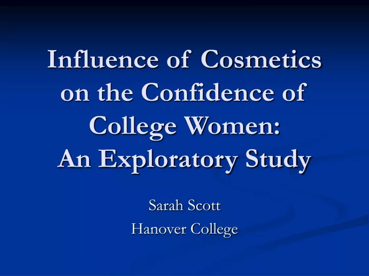influence of cosmetics on the confidence of college women an exploratory study
