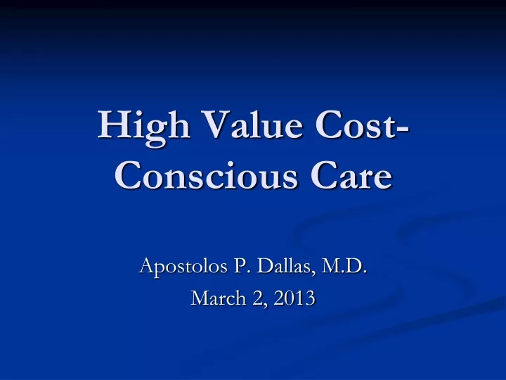 high value cost conscious care