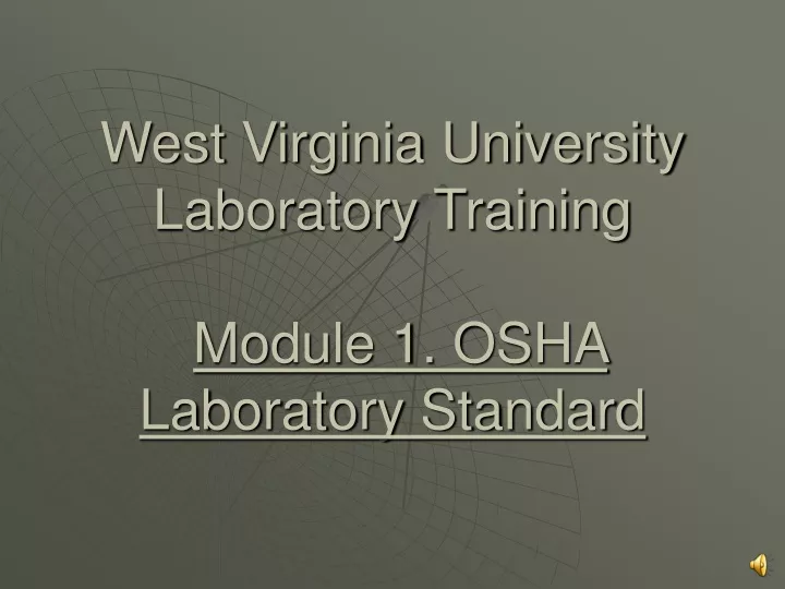 west virginia university laboratory training module 1 osha laboratory standard
