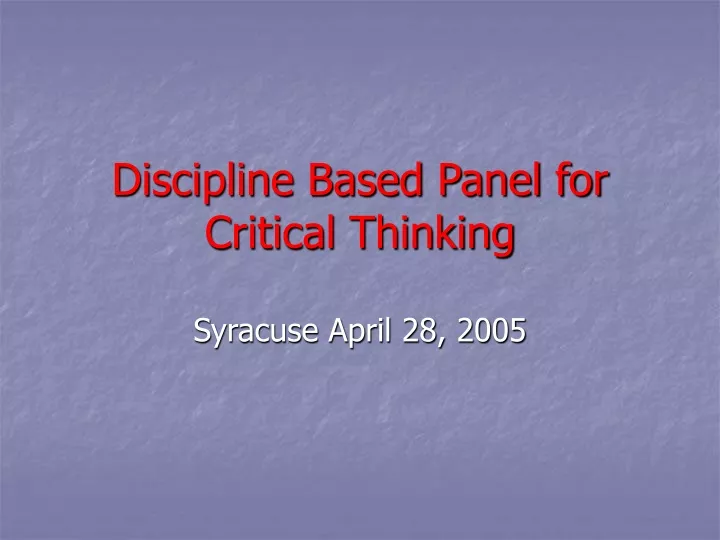 discipline based panel for critical thinking
