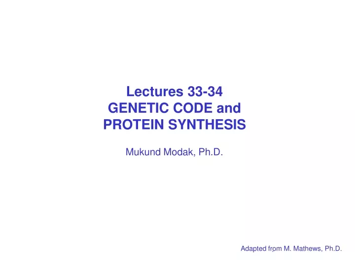lectures 33 34 genetic code and protein synthesis