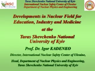 Developments in Nuclear Field for Education, Industry and Medicine at the