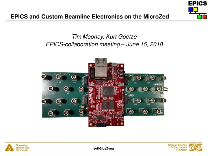 epics and custom beamline electronics on the microzed
