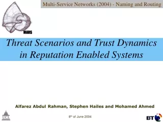 Threat Scenarios and Trust Dynamics in Reputation Enabled Systems