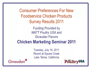 Consumer Preferences For New Foodservice Chicken Products Survey Results 2011 Funding Provided by