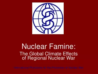 Nuclear Famine: The Global Climate Effects of Regional Nuclear War