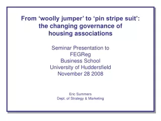 From ‘woolly jumper’ to ‘pin stripe suit’: the changing governance of  housing associations
